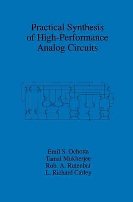 Practical Synthesis of High-Performance Analog Circuits - 9781461375456