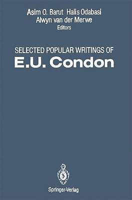 Selected Popular Writings of E.U. Condon - 9781461277835