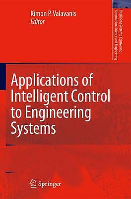 Applications of Intelligent Control to Engineering Systems - 9789048185092