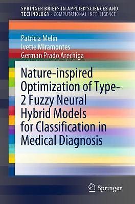 Nature-inspired Optimization of Type-2 Fuzzy Neural Hybrid Mo... - 9783030822187