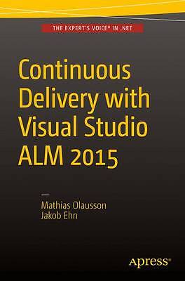Continuous Delivery with Visual Studio ALM  2015 - 9781484212738