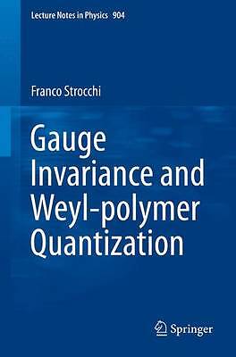 Gauge Invariance and Weyl-polymer Quantization - 9783319176949