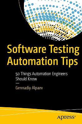 Software Testing Automation Tips - 9781484231616