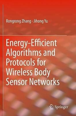 Energy-Efficient Algorithms and Protocols for Wireless Body S... - 9783030285821