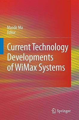Current Technology Developments of WiMax Systems - 9789048181018