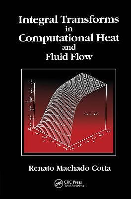 Integral Transforms in Computational Heat and Fluid Flow - 9780849386657