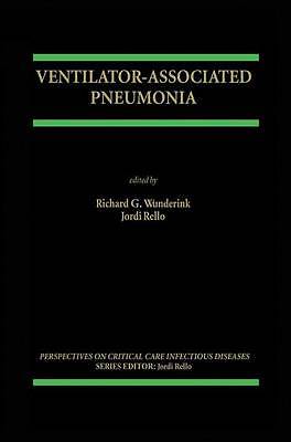 Ventilator-Associated Pneumonia - 9781461352402