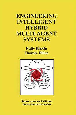Engineering Intelligent Hybrid Multi-Agent Systems - 9781461378549