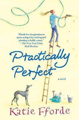 Practically Perfect by Fforde, Katie