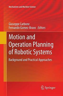 Motion and Operation Planning of Robotic Systems - 9783319345215