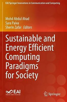 Sustainable and Energy Efficient Computing Paradigms for Society - 9783030510725