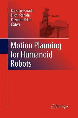 Motion Planning for Humanoid Robots - 9781447157052
