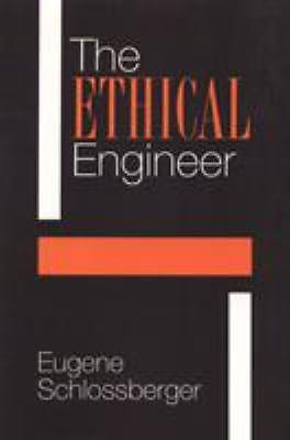 The Ethical Engineer: An Ethics Construction Kit Places Engineering in a New...