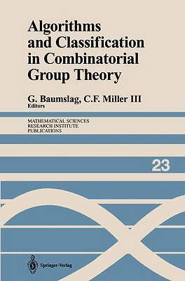 Algorithms and Classification in Combinatorial Group Theory - 9781461397328