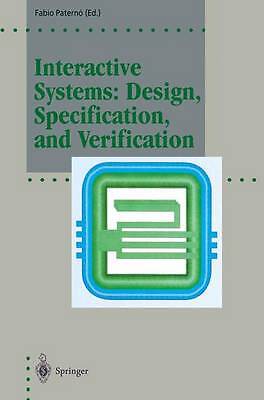 Interactive Systems: Design, Specification, and Verification - 9783642871177