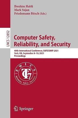 Computer Safety, Reliability, and Security - 9783030839024