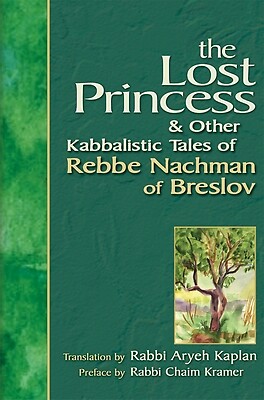 Lost Princess And Other Kabbalistic Tal Aryeh Kaplan Paperback