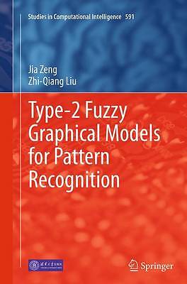 Type-2 Fuzzy Graphical Models for Pattern Recognition - 9783662515228