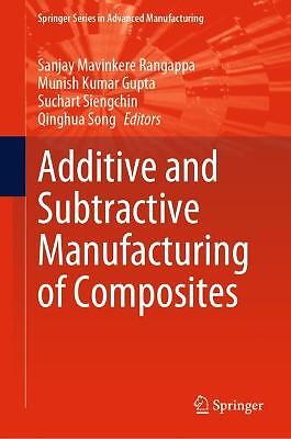 Additive and Subtractive Manufacturing of Composites - 9789811631832