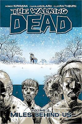 The Walking Dead Volume 2: Miles Behind Us by Kirkman, 