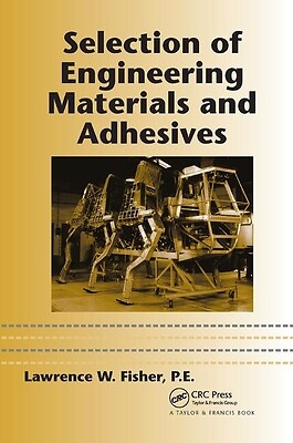 Selection Of Engineering Materials And Adhesives