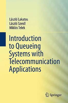 Introduction to Queueing Systems with Telecommunication Appli... - 9781461453161