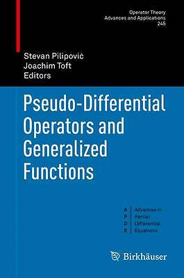 Pseudo-Differential Operators and Generalized Functions - 9783319146171