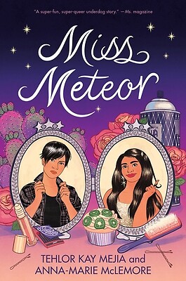 Miss Meteor Tehlor Kay Mejia Paperback