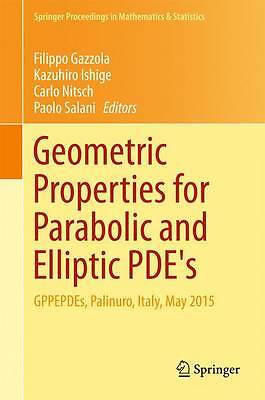 Geometric Properties for Parabolic and Elliptic PDE's - 9783319415369
