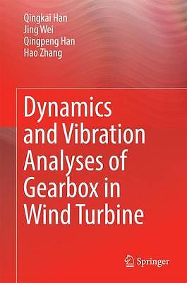 Dynamics and Vibration Analyses of Gearbox in Wind Turbine - 9789811027468