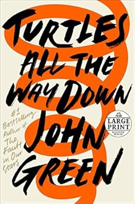 Turtles All the Way Down (Random House Large Print), Green, John, Used; Good Boo