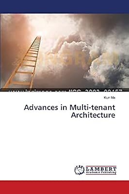 Advances in Multi-tenant Architecture, Ma, Kun, Used; Very Good Book