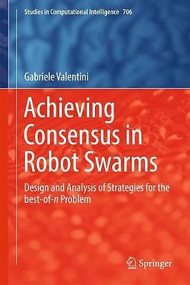 Achieving Consensus in Robot Swarms - 9783319536088