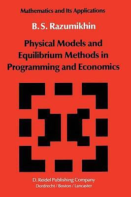 Physical Models and Equilibrium Methods in Programming and Ec... - 9789400962767