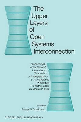 The Upper Layers of Open Systems Interconnection - 9789401081979