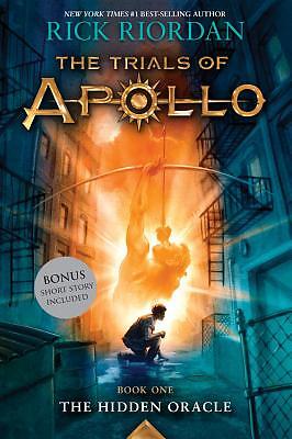 Trials of Apollo, The Book One The Hidden Oracle by Riordan, Rick