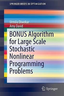 BONUS Algorithm for Large Scale Stochastic Nonlinear Programm... - 9781493922819