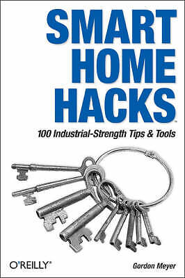 Smart Home Hacks - 9780596007225