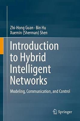 Introduction to Hybrid Intelligent Networks - 9783030021603
