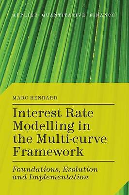Interest Rate Modelling in the Multi-Curve Framework - 9781349477043