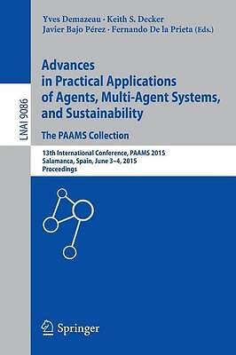 Advances in Practical Applications of Agents, Multi-Agent Sys... - 9783319189437