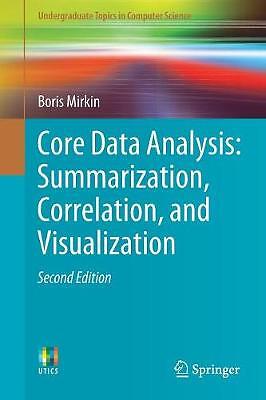 Core Data Analysis: Summarization, Correlation, and Visualiza... - 9783030002701