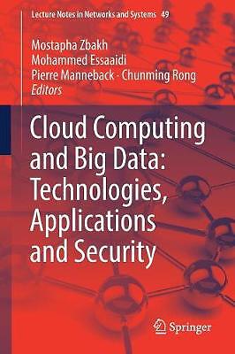 Cloud Computing and Big Data: Technologies, Applications and ... - 9783319977188