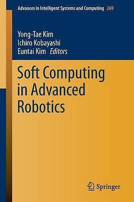 Soft Computing in Advanced Robotics - 9783319055725