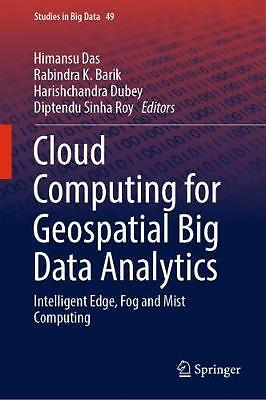Cloud Computing for Geospatial Big Data Analytics - 9783030033583