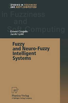 Fuzzy and Neuro-Fuzzy Intelligent Systems - 9783662003893