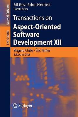 Transactions on Aspect-Oriented Software Development XII - 9783662467336