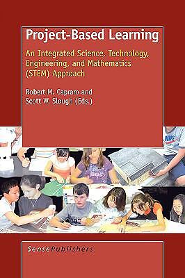 Project-Based Learning: An Integrated Science, Technology, Engineering, and...