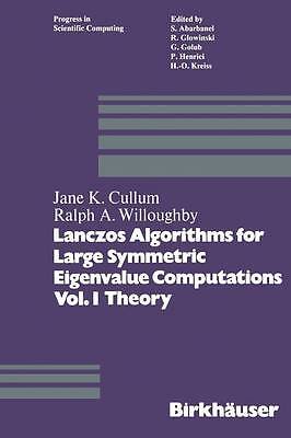 Lanczos Algorithms for Large Symmetric Eigenvalue Computation... - 9781468491920