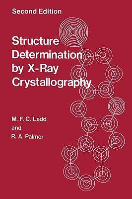 Structure Determination by X-Ray Crystallography - 9781461579410
